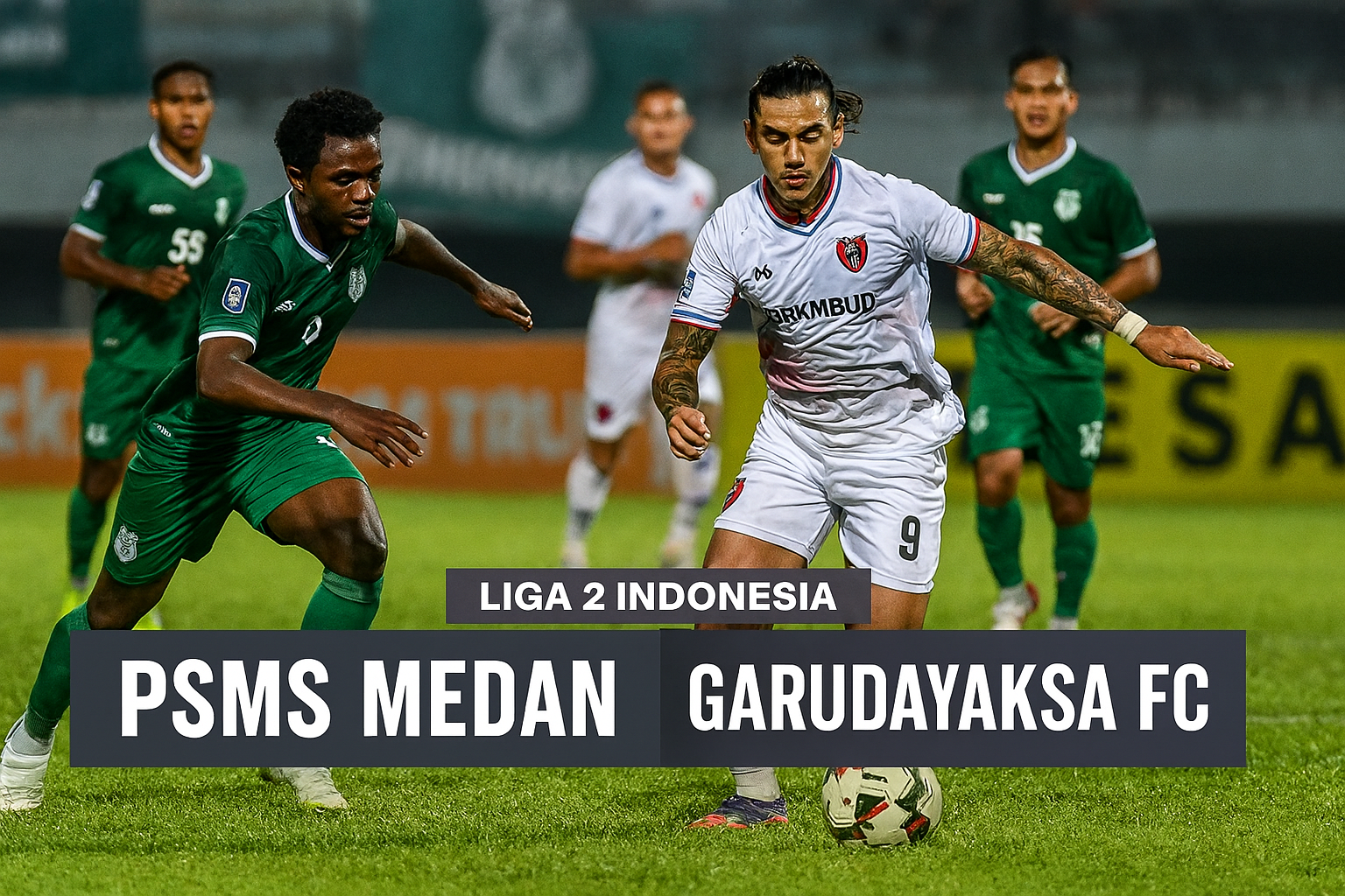 Dampak Seru Okestream Live PSMS Medan vs Garudayaksa FC Malam Ini - Saksikan Liga 2 Indonesia Live dengan Gaya Baru!