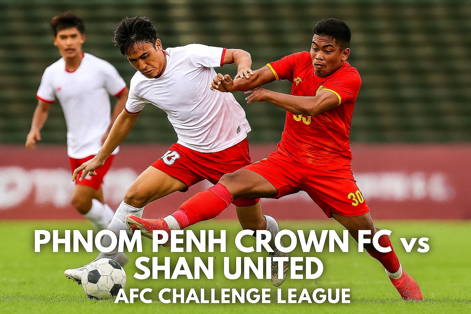 Okestream Siarkan Langsung Phnom Penh Crown FC vs Shan United AFC Challenge League Pukul 15.00 WIB - Saksikan Duel Seru Kedua Tim Asing Langsung di Rumah Anda!