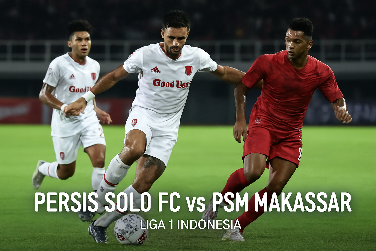 Live Streaming Persis Solo FC vs PSM Makassar Full HD Stabil di Okestream - Nikmati Pertarungan Sengit Liga Indonesia Secara Langsung dan Jelas