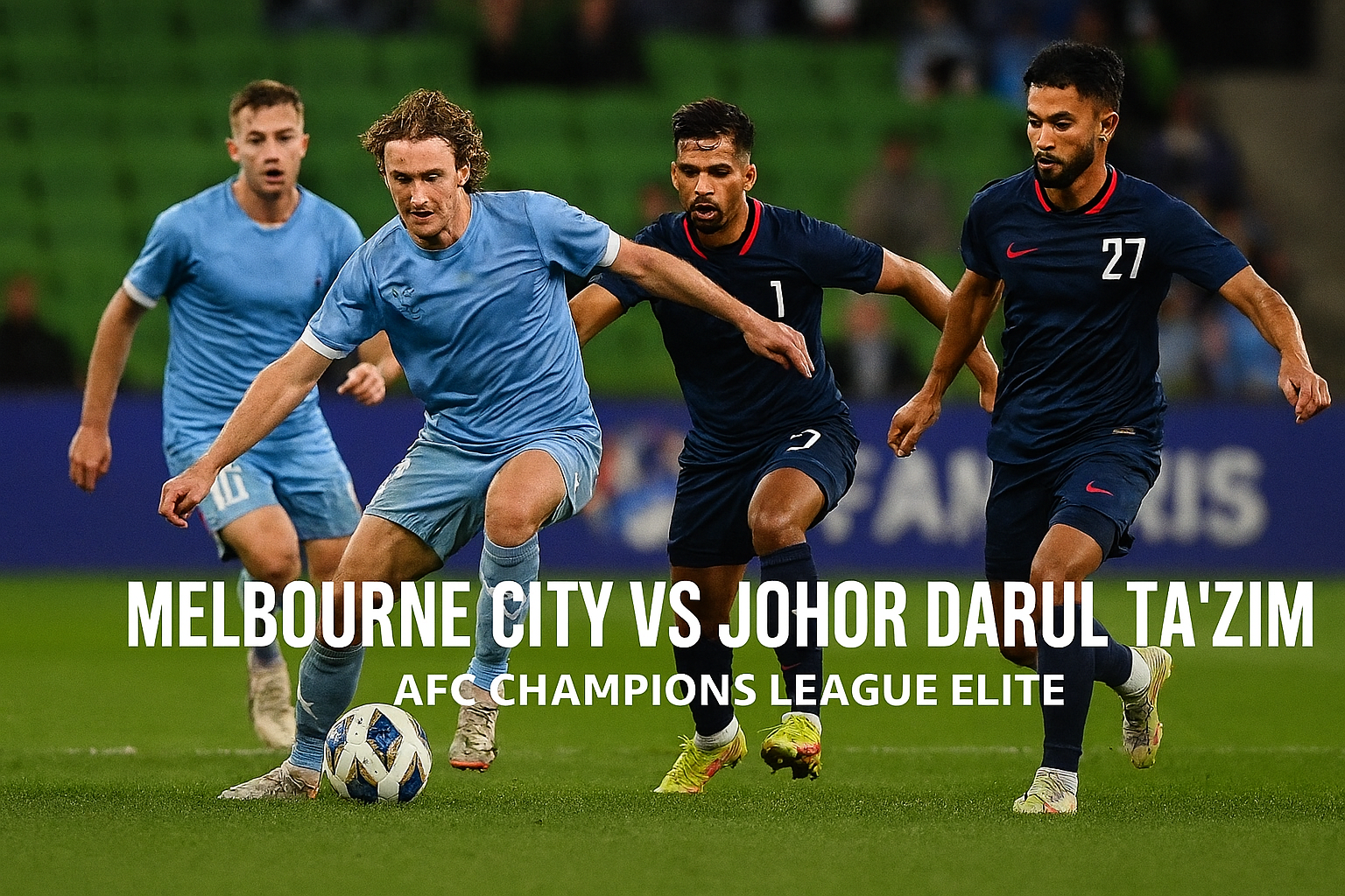 Okestream Hadirkan Siaran Melbourne City vs JDT 14.45 WIB – Cek Link Aman dan Nikmati Pertandingan Seru