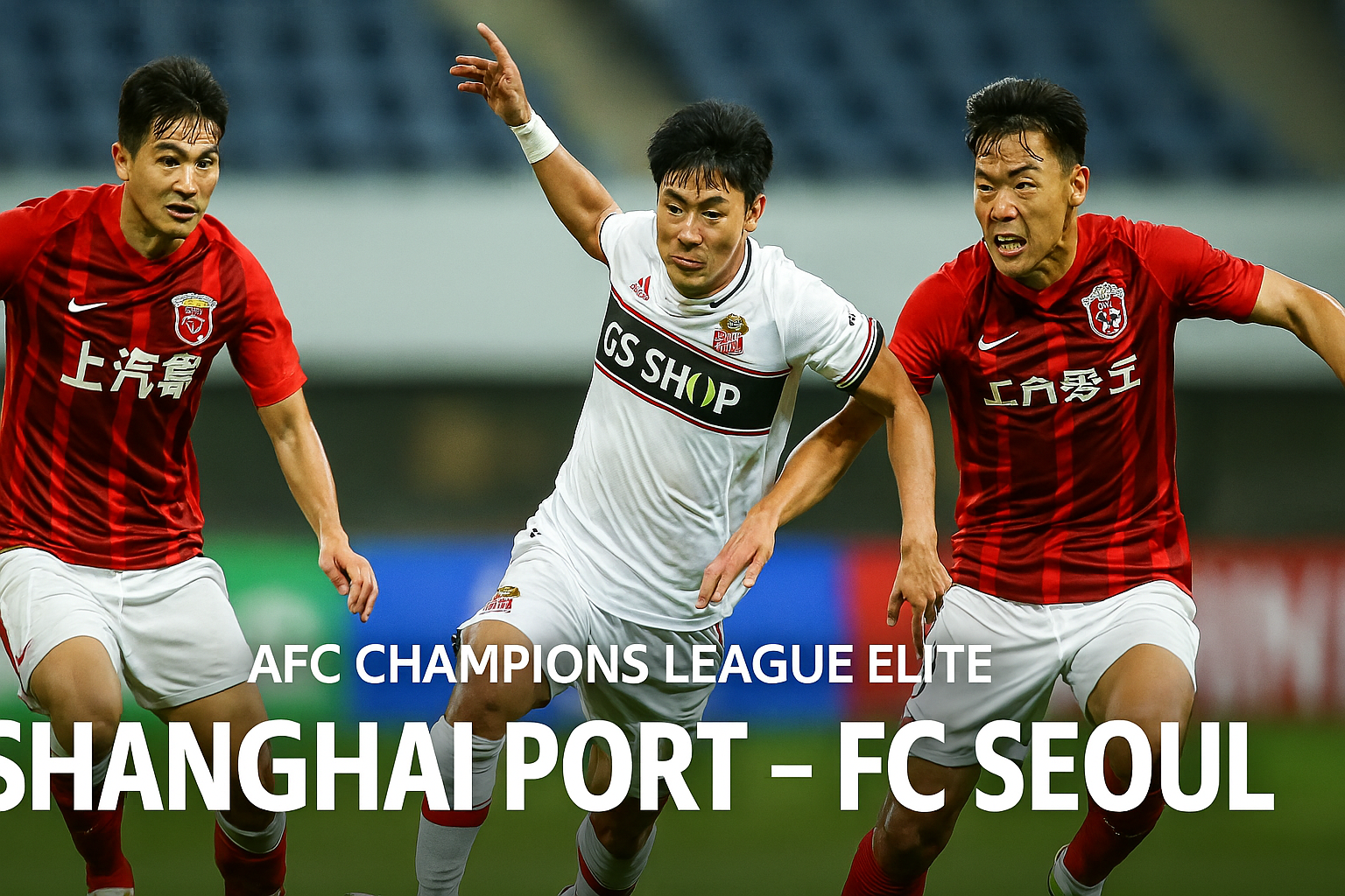 Okestream Live: Shanghai Port FC vs FC Seoul Hari Ini Pukul 17.00 WIB - Nonton Streaming Gratis!