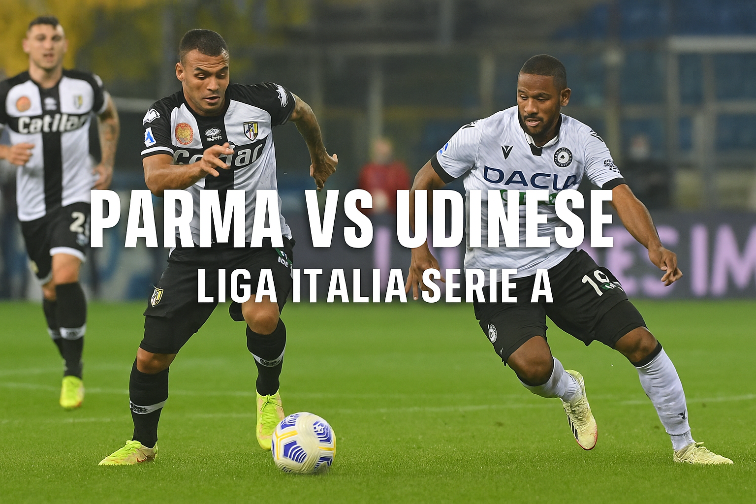 Parma vs Udinese Malam Ini 21.00 WIB – Tonton Gratis di OkeStream