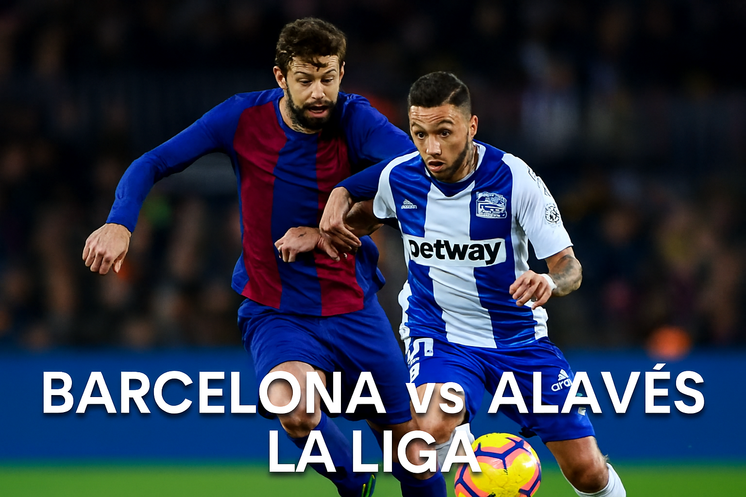 Prediksi Seru - Barcelona vs Alaves Live Stream 22.15 WIB Malam Ini via Okestream untuk Penggemar Sepak Bola
