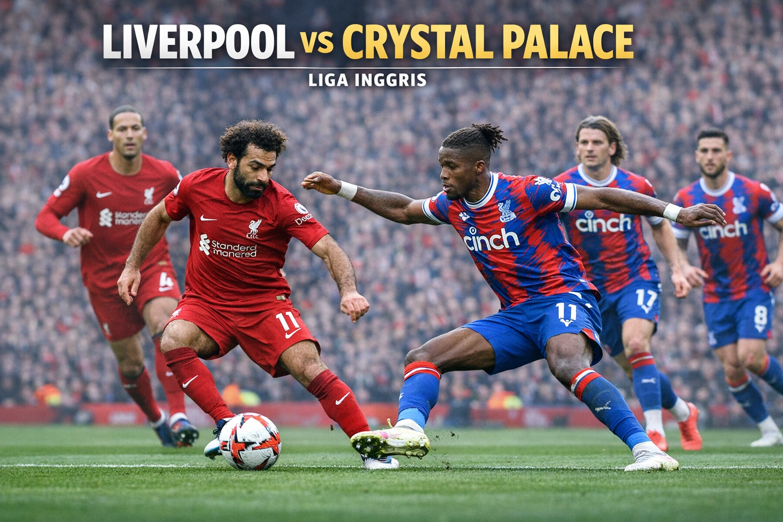 Saksikan Okestream Live Liverpool vs Crystal Palace Liga Inggris Malam Ini Pukul 21.00 WIB dengan Duel Seru