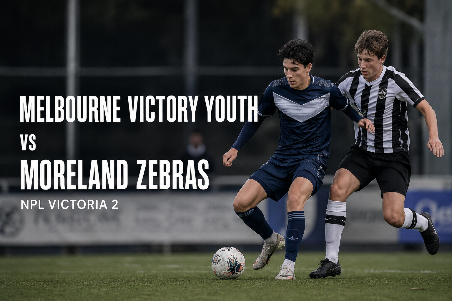 Melbourne Victory Youth vs Moreland Zebras NPL Victoria 2 Sore Ini Pukul 17.15 WIB dalam Sorotan Okestream