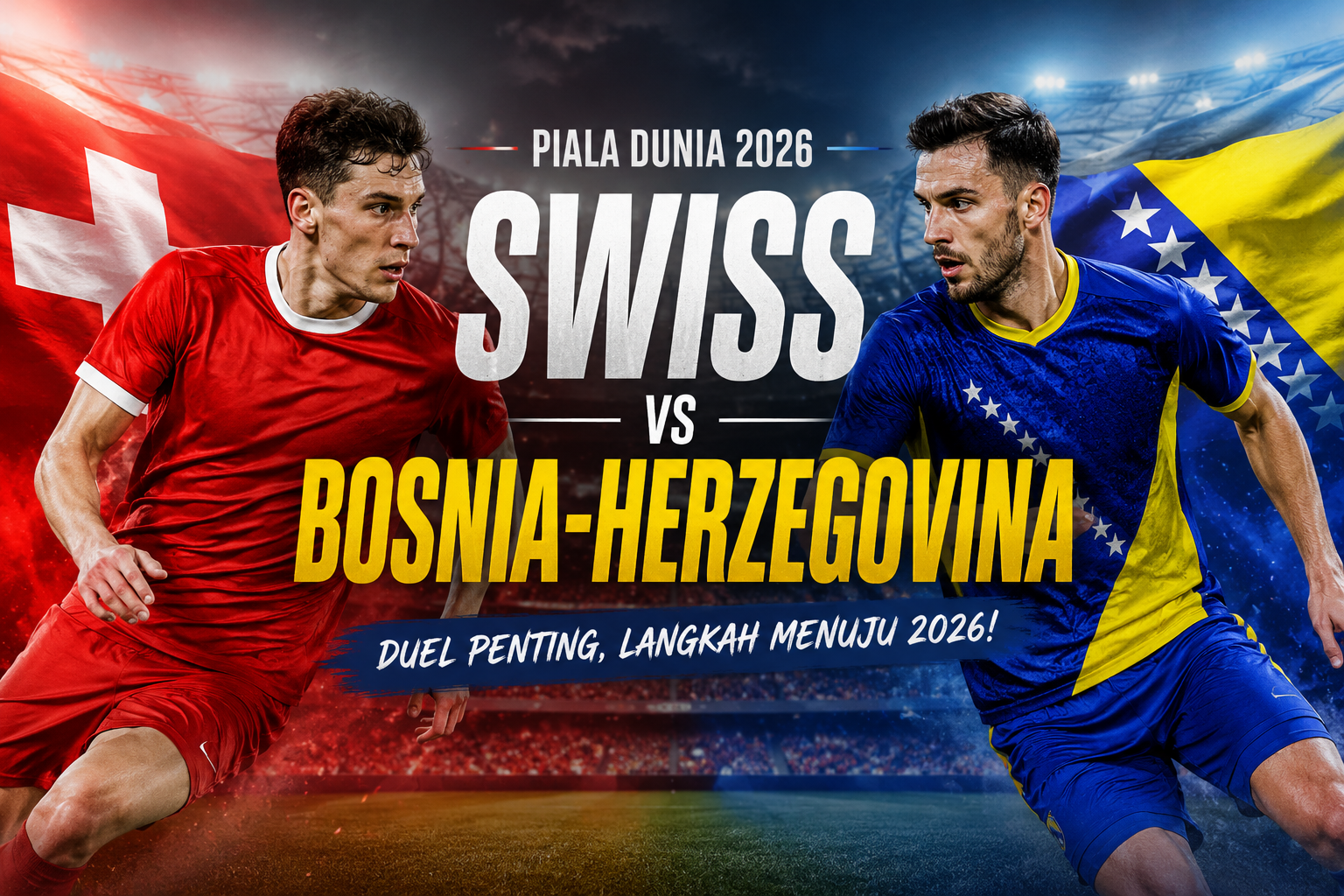 Okestream Hadirkan Live Streaming Swiss vs Bosnia-Herzegovina Piala Dunia 2026 Dini Hari Ini Pukul 02.00 WIB dengan Duel Menarik Antar Negara
