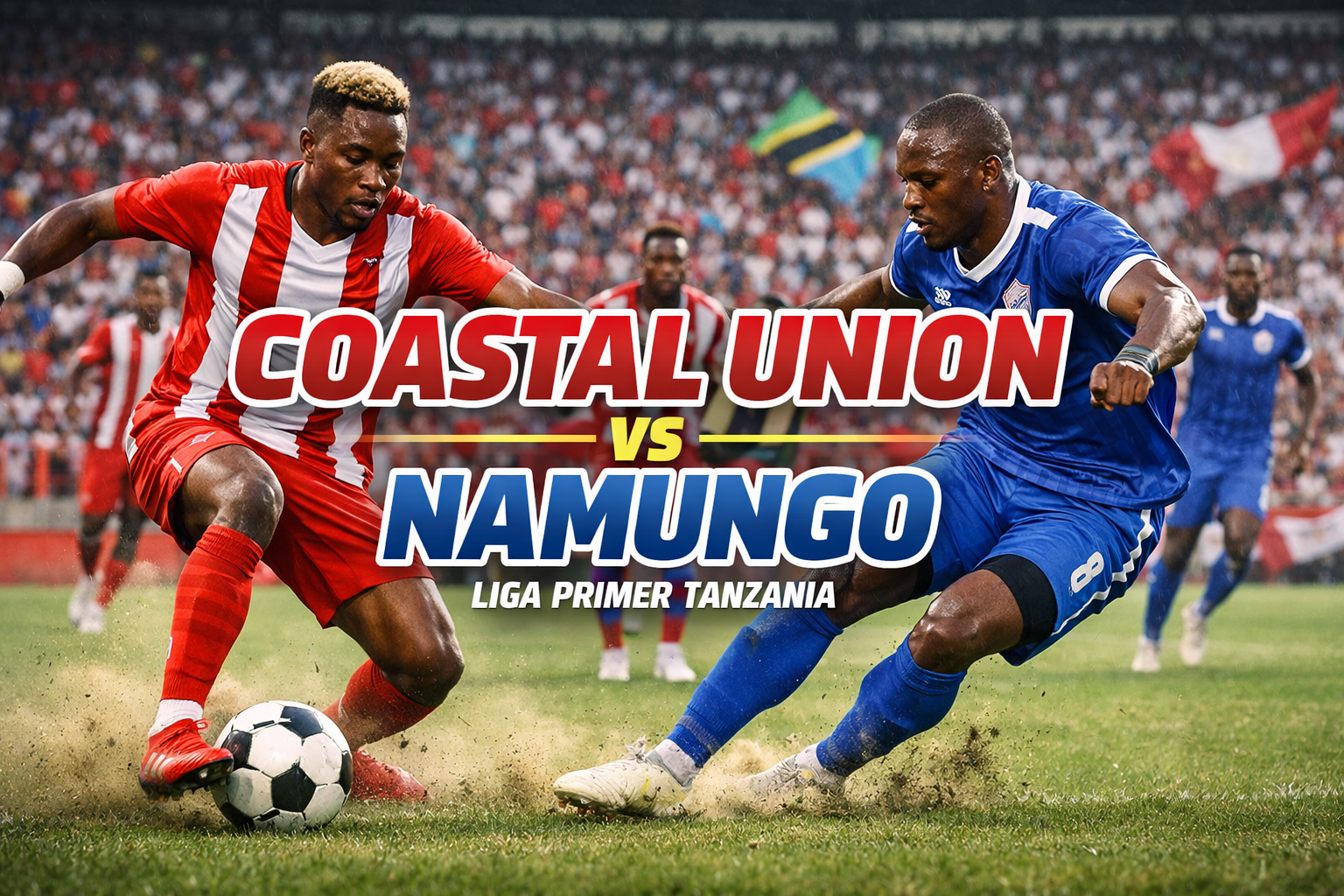 Okestream : Streaming Coastal Union vs Namungo Liga Primer Tanzania Malam Ini Pukul 20.00 WIB yang Berpotensi Menjadi Laga Penuh Kejutan