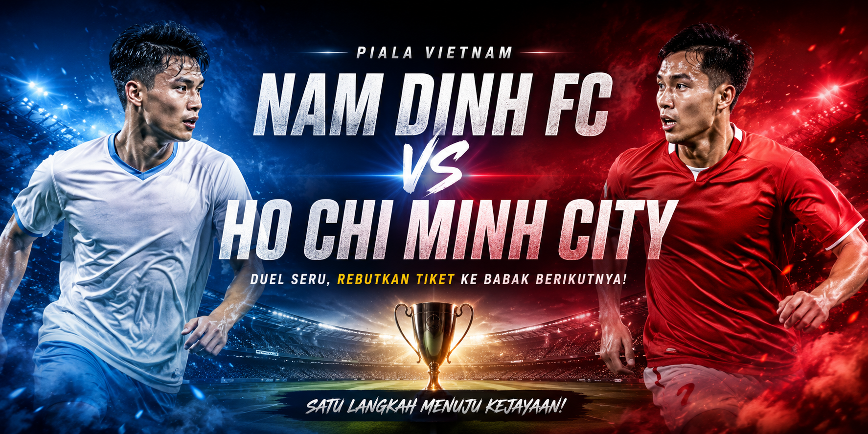 Okestream Tampilkan Informasi Jadwal Nam Dinh FC vs Ho Chi Minh City Piala Vietnam Sore Ini Pukul 18.00 WIB - Dapatkan Update Terkini di Sini!